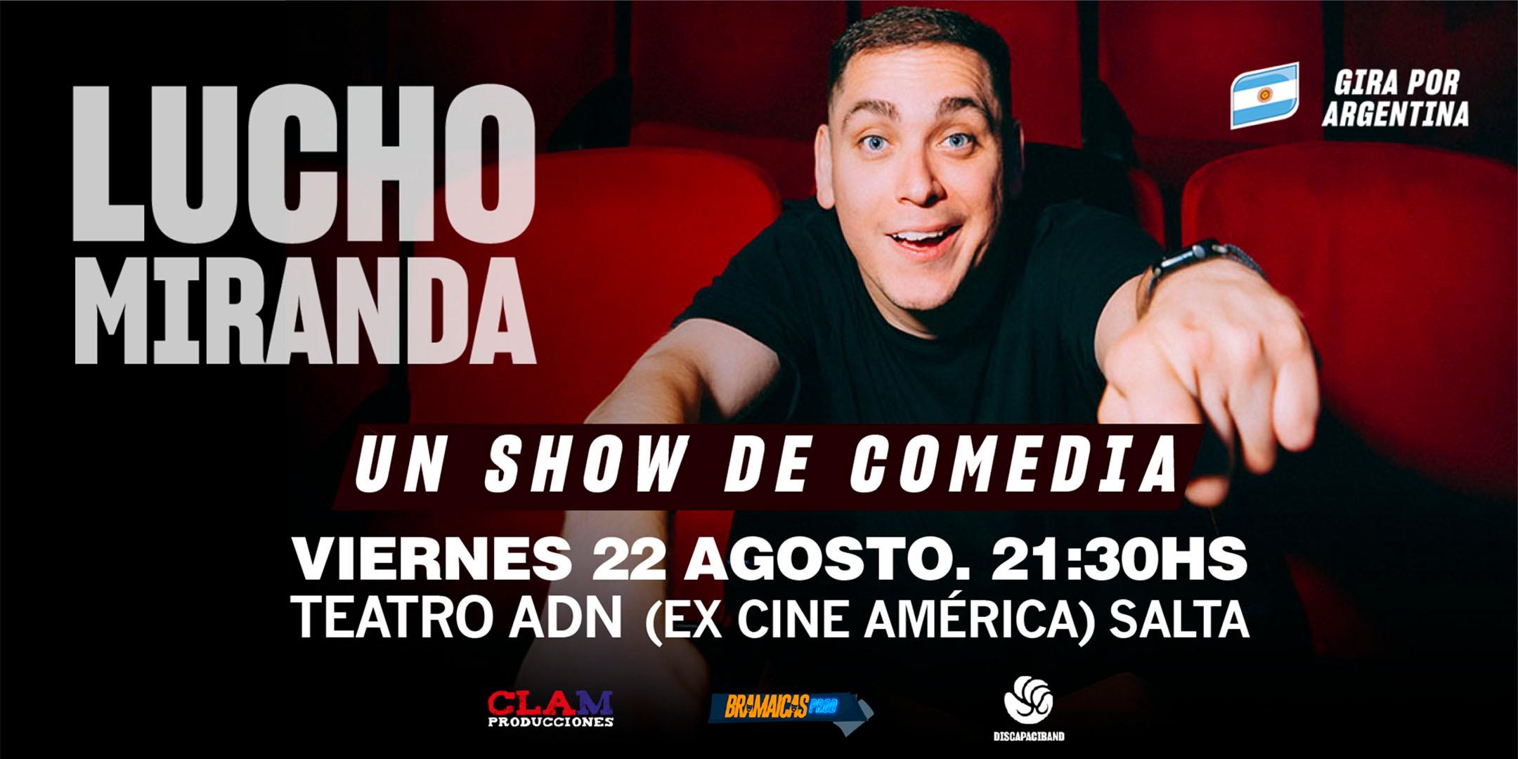 “LUCHO MIRANDA presenta UN SHOW DE COMEDIA”